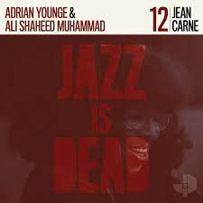 Adrian Younge & Ali Shaheed Muhammad - Jazz Is Dead Vol. 12: Jean Carne (LP, w/Obi Strip)