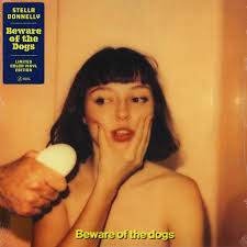 Stella Donnelly - Beware of the Dogs (LP)
