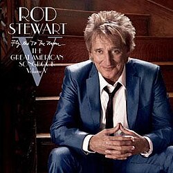 Rod Stewart - Fly Me To The Moon...The Great American Songbook Volume 5 (2LP)