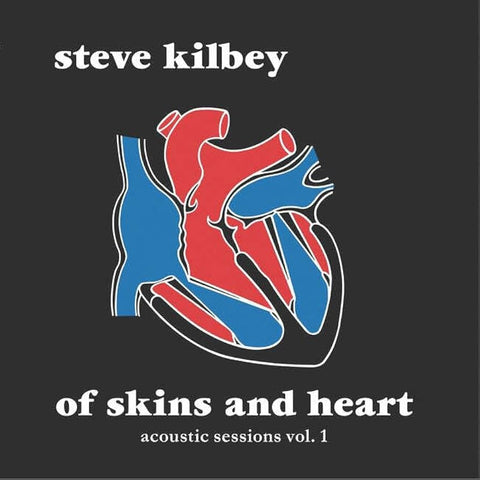Steve Kilbey - Of Skins & Heart: Acoustic Sessions Vol. 1 (LP)