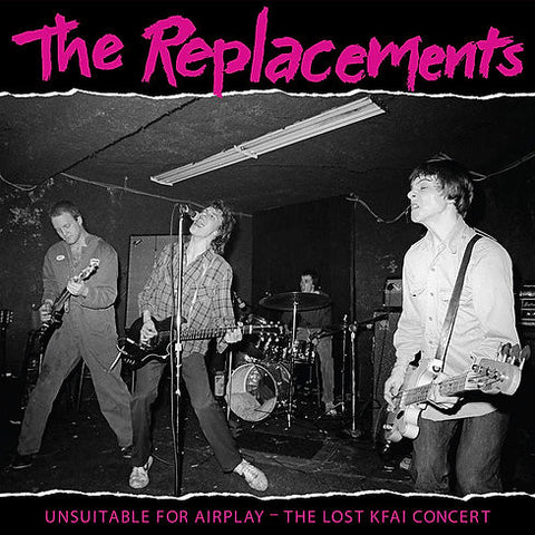 The Replacements - Unsuitable For Airplay: The Lost KFAI Concert (2xLP, Gatefold, Limited Edition)