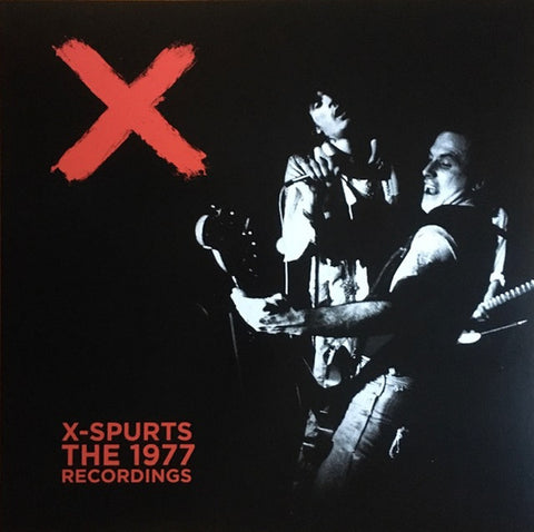 X - X-Spurts: The 1977 Recordings (LP)