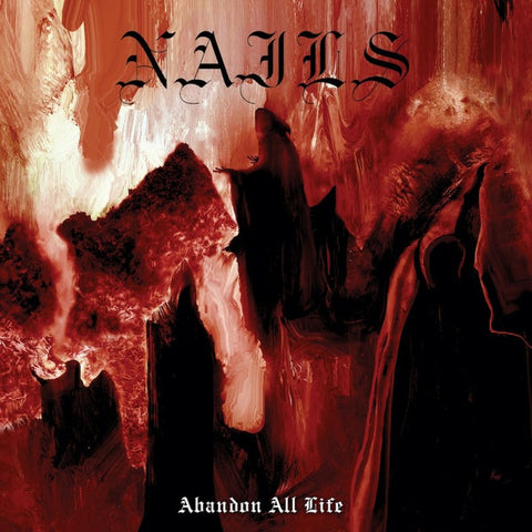Nails - Abandon All Life (LP, Gatefold)