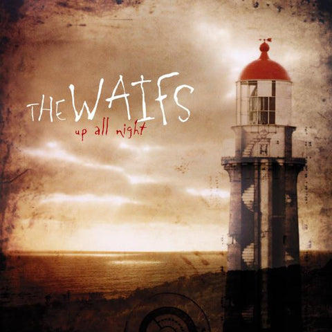 The Waifs - Up All Night (LP)