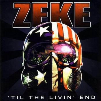 Zeke – 'Til The Livin' End (LP, Custom Marble)
