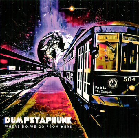 Dumpstaphunk - Where Do We Go From Here (2xLP, Gatefold)