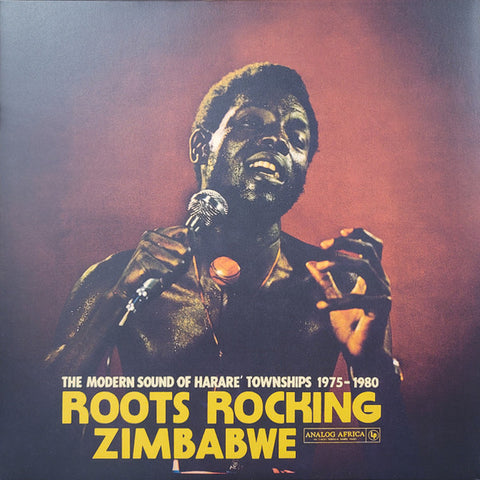 Roots Rocking Zimbabwe - The Modern Sound of Harare Townships 1975-1980 (2xLP, Gatefold)