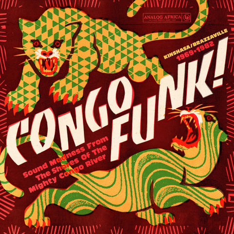 Congo Funk - Sound Madness From The Shores Of The Mighty Congo River (2xLP, Gatefold)
