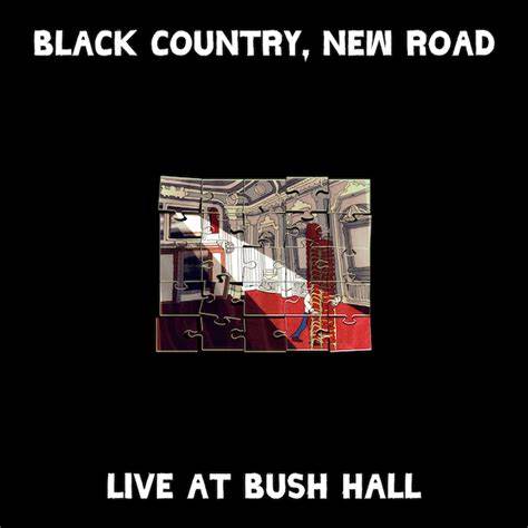 Black Country, New Road - Live At Bush Hall (LP)