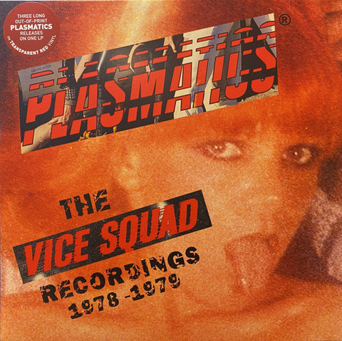 Plasmatics – The Vice Squad Recordings 1978-1979 (LP, Transparent Red)