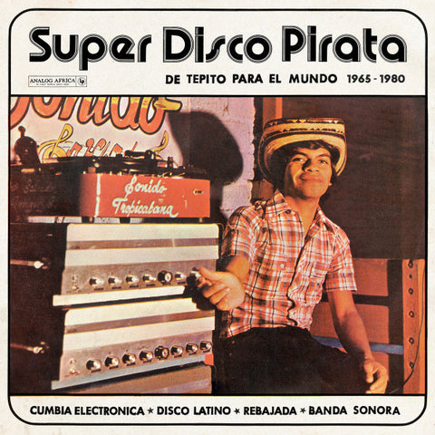 Super Disco Pirata - De Tepito Para El Mundo 1965 - 1980 (2xLP, Gatefold)