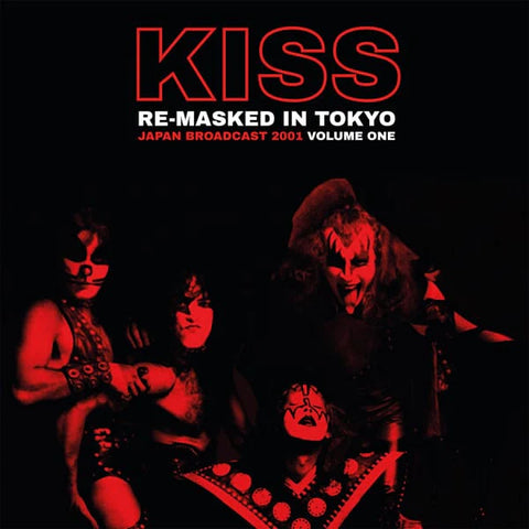 KISS - Re-Masked In Tokyo, VOLUME 1 Japan Broadcast 2001 (2LP, Gatefold)
