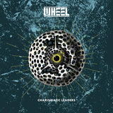 Wheel - Charismatic Leaders (LP, Gatefold)