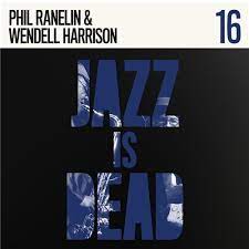 Jazz Is Dead - 16: Phil Ranelin & Wendell Harrison (LP)