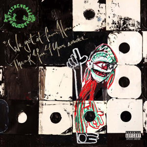 Tribe Called Quest - We Got It From Here...Thank You 4 Your Service (2xLP)