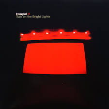 Interpol - Turn On The Bright Lights (LP)