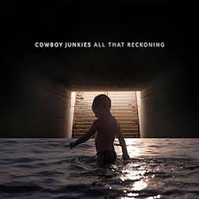 Cowboy Junkies - All That Reckoning (LP)
