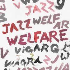 Viagra Boys - Welfare Jazz (LP)