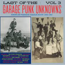 The Last Of The Garage Punk Unknowns - Volume 3 (Gatefold LP)