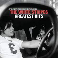 The White Stripes - My Sister and I Thank You: Greatest Hits (Gatefold 2xLP)