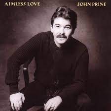 John Prine - Aimless Love (LP)