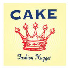 Cake - Fashion Nugget (LP)