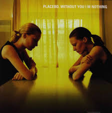 Placebo - Without You I'm Nothing (Gatefold LP)