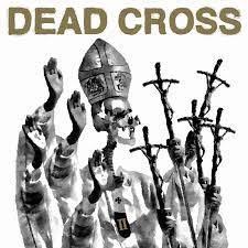 Dead Cross - Dead Cross II (LP, Limited Edition Counterfeit Gold Vinyl)
